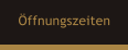 ffnungszeiten